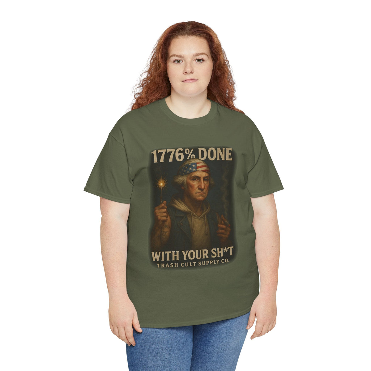 1776% Done With Your Sh*t George Washington T-Shirt – Trash Cult Supply Co | Gildan 5000
