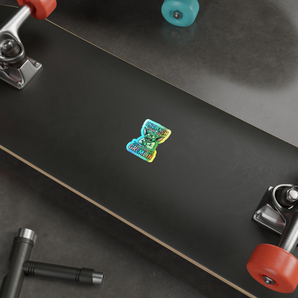 Holographic Gremlin Sticker – “Unclench Your Jaw” Feral Mental Health Humor