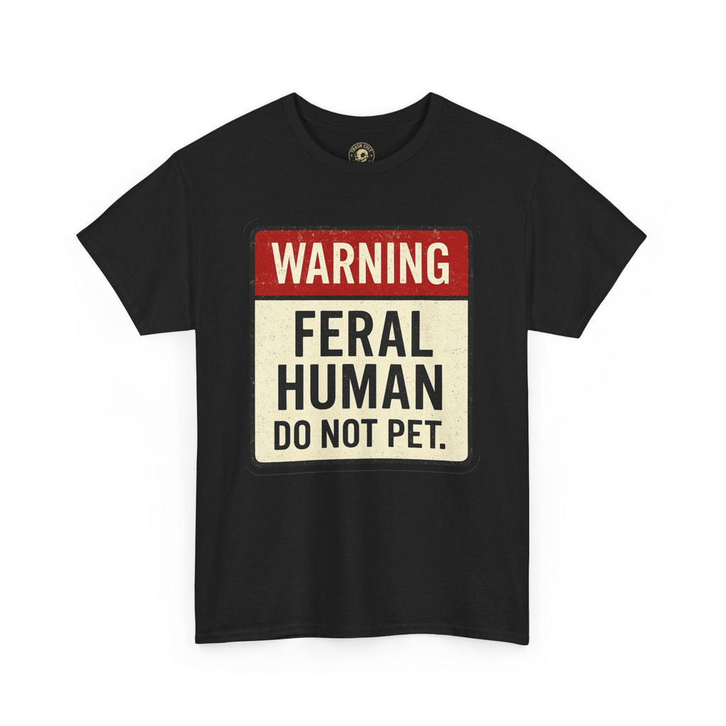 Warning Feral Human Tee: Unisex Humorous Cotton Shirt, Gift for Animal Lovers, Funny Tee, Unique Statement Apparel, Casual Wear, [...]