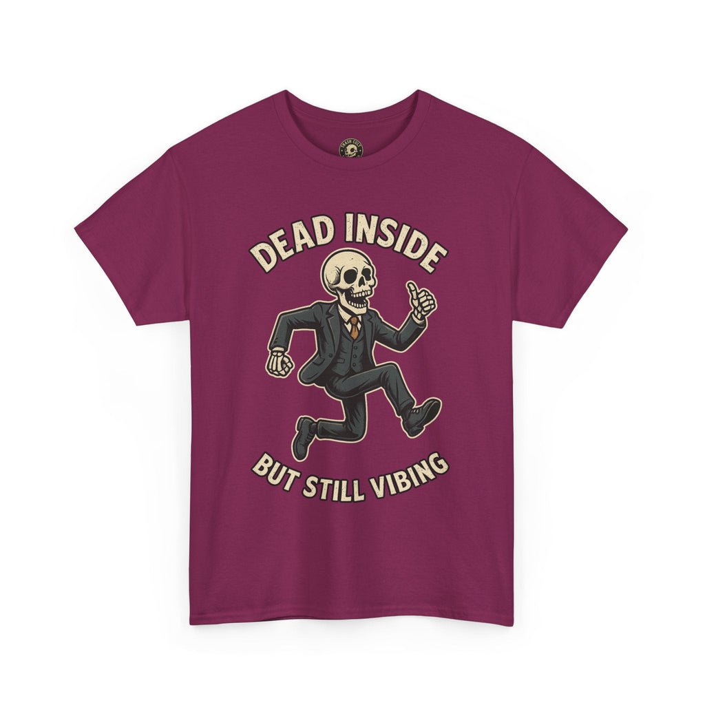 Dead Inside But Still Vibing Skeleton Shirt – Funny Unisex Heavy Cotton Tee