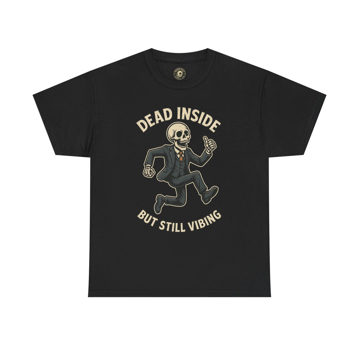 Dead Inside But Still Vibing Skeleton Shirt – Funny Unisex Heavy Cotton Tee
