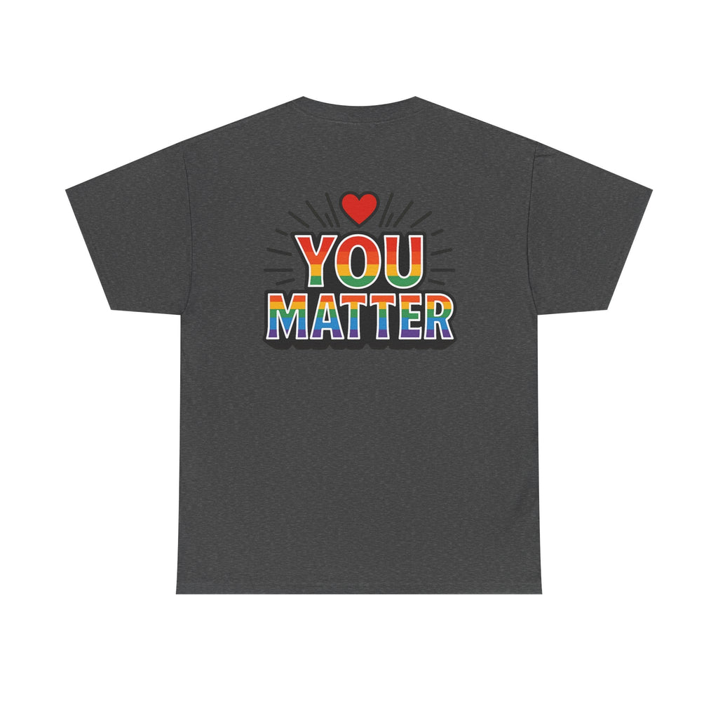 Heart Hands "You Matter" Tee – Pride Support Shirt, Kindness Graphic Tee, Gift of Encouragement