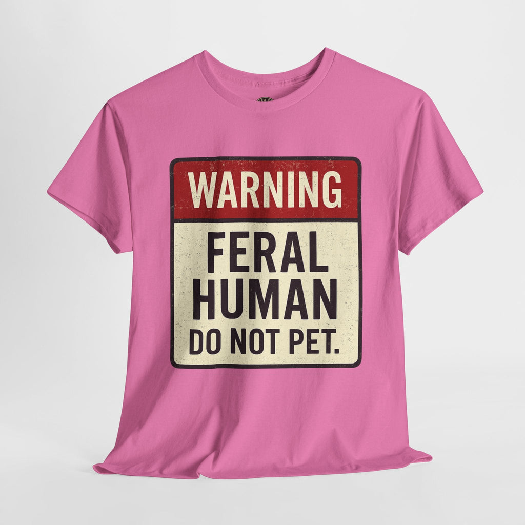 Warning Feral Human Tee: Unisex Humorous Cotton Shirt, Gift for Animal Lovers, Funny Tee, Unique Statement Apparel, Casual Wear, [...]