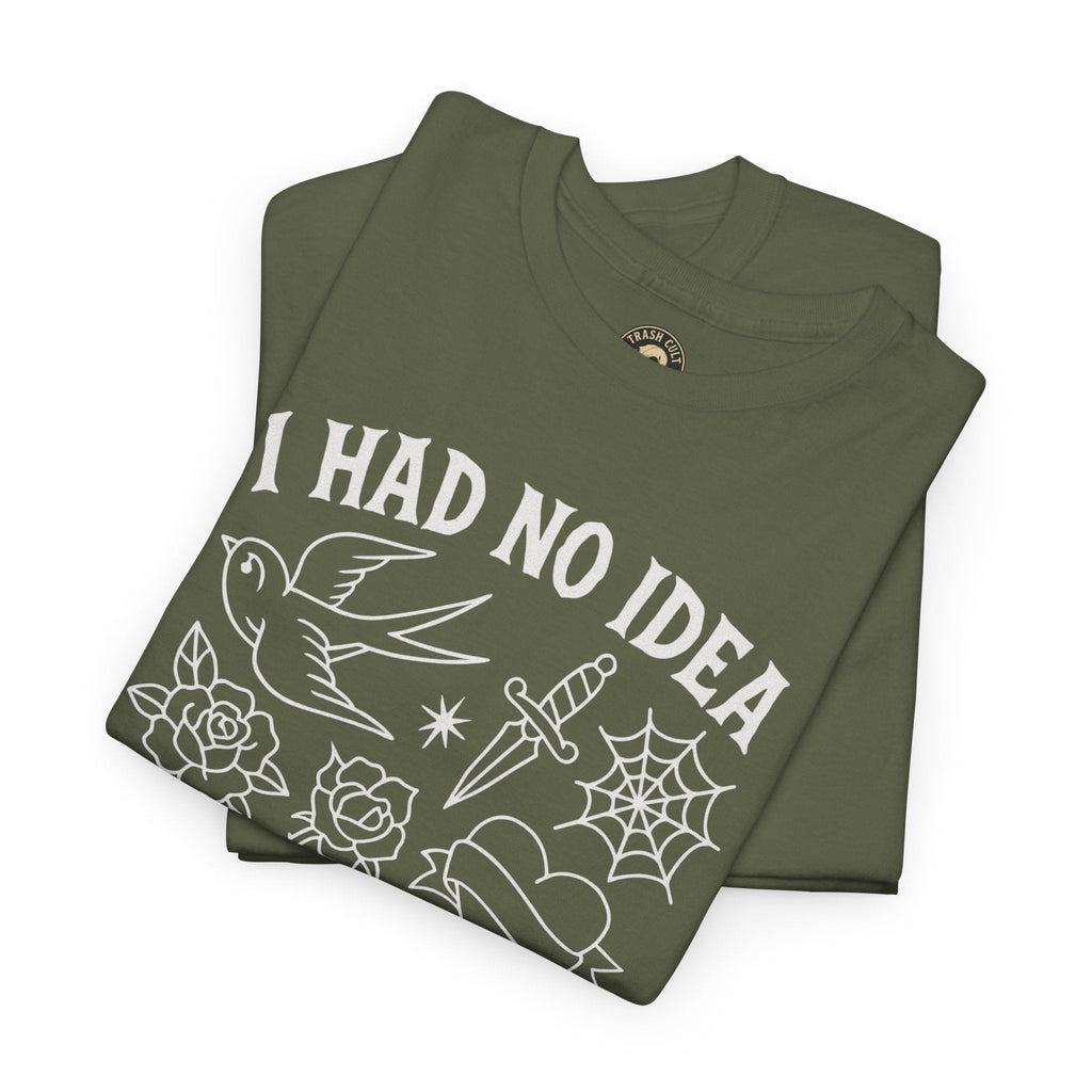 I Had No Idea These Tattoos Were Permanent Shirt – Funny Tattoo Flash Tee – Gildan 5000
