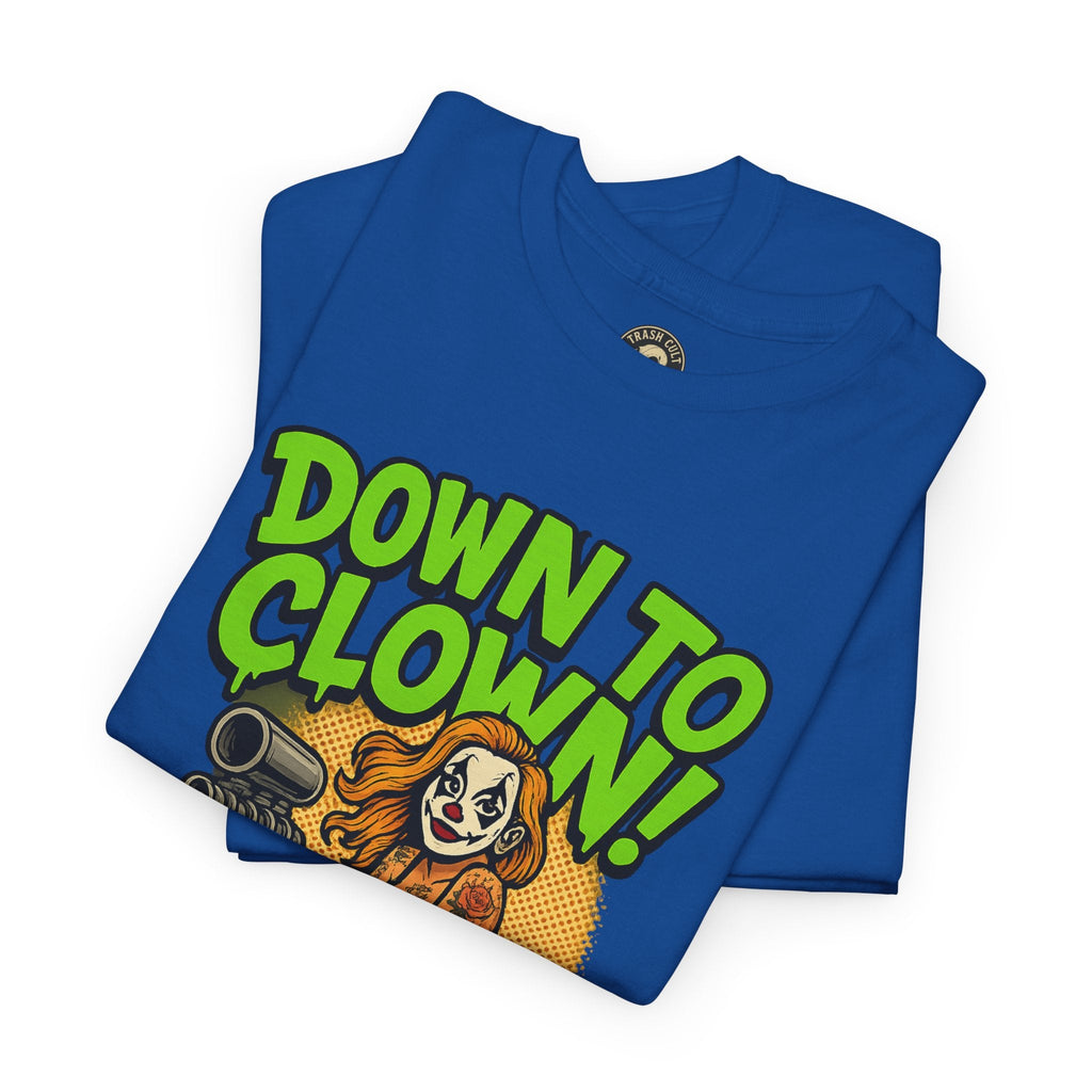 Unisex Graphic Tee | Down to Clown T-Shirt, Fun Statement Shirt, Casual Wear, Gift for Friends, Festivals, Halloween