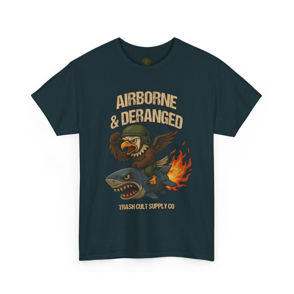 Airborne & Deranged T-Shirt – Trash Cult Supply Co. | Gildan 5000 Heavy Cotton Tee