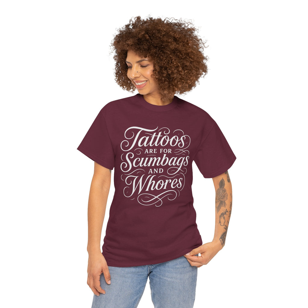 Casual Graphic Tee - "Tattoos Are for Scumbags and Whores" - Edgy Streetwear, Gift for Tattoo Lovers, Fun Unisex Fashion, Unique [...]