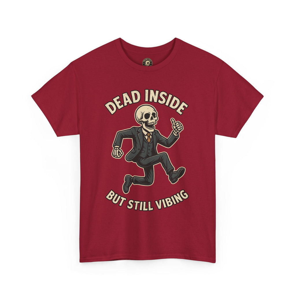 Dead Inside But Still Vibing Skeleton Shirt – Funny Unisex Heavy Cotton Tee