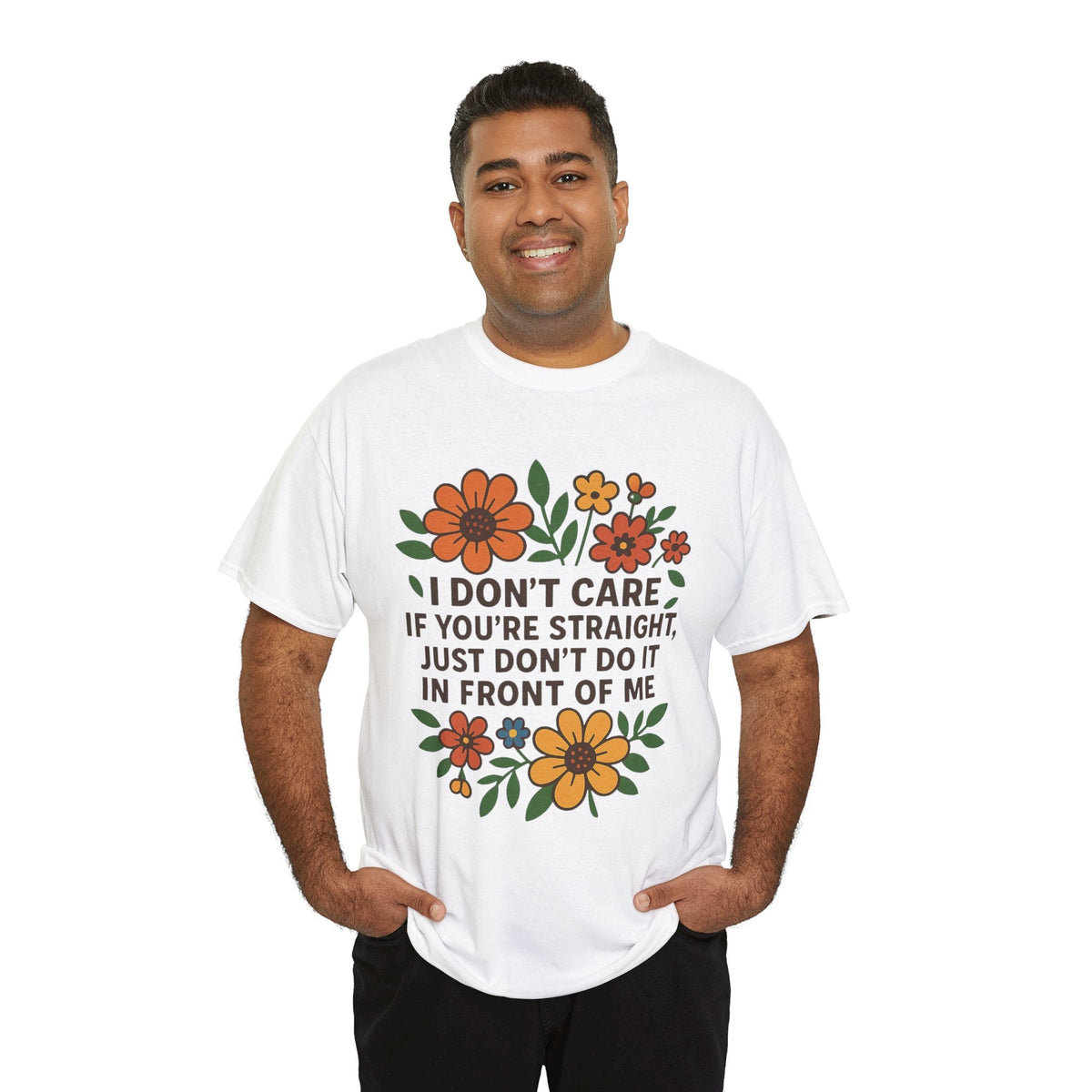 “I Don’t Care If You’re Straight” Funny Floral Shirt – LGBTQ+ Ally Tee – Bold Statement Graphic – Gildan 5000
