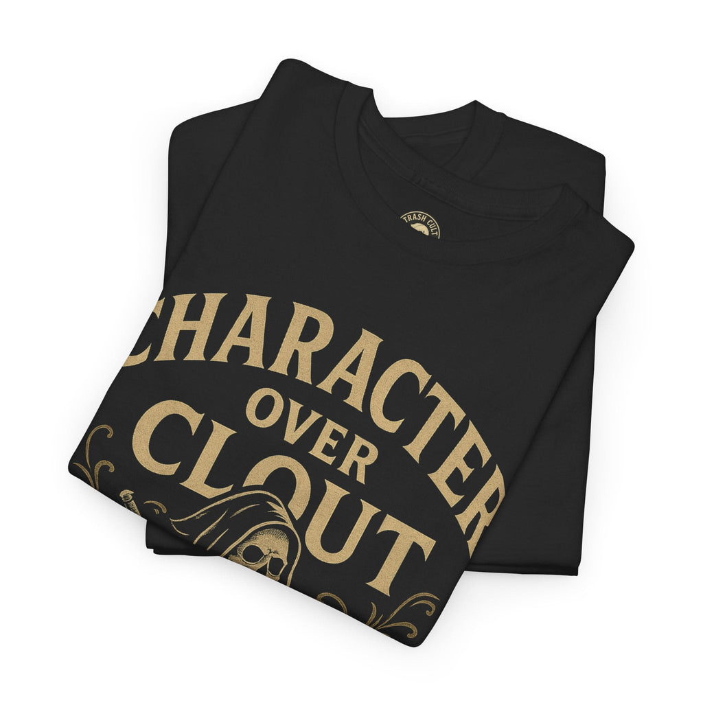 Character Over Clout T-Shirt (Black Gildan 5000) – Vintage Vigilante | Trash Cult Supply Co.