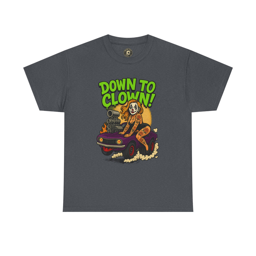 Unisex Graphic Tee | Down to Clown T-Shirt, Fun Statement Shirt, Casual Wear, Gift for Friends, Festivals, Halloween
