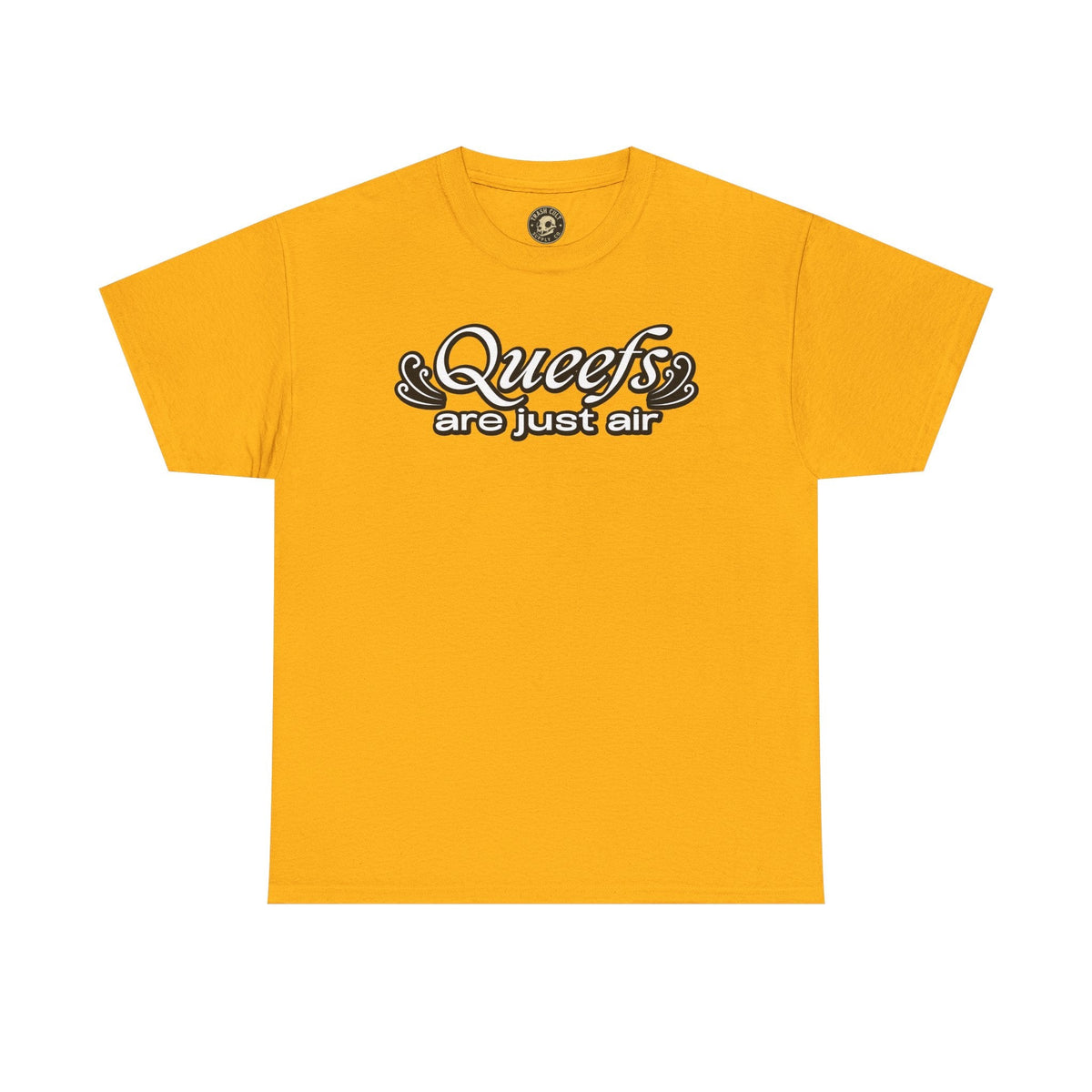 "Queefs Are Just Air" Funny Statement T-Shirt – Bold Graphic Tee