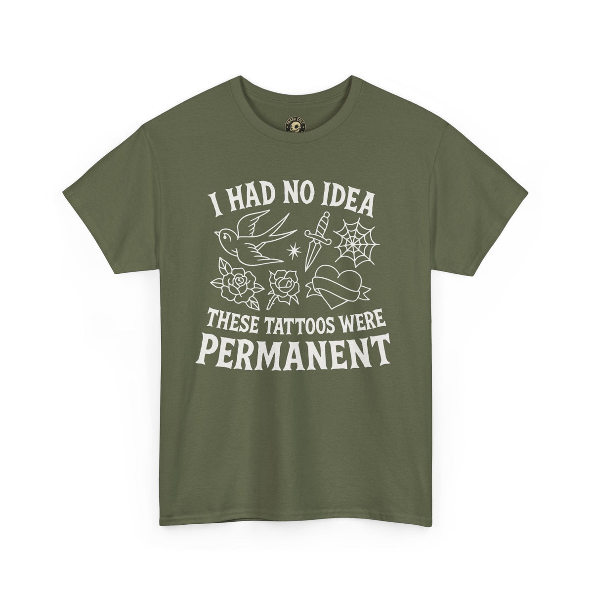 I Had No Idea These Tattoos Were Permanent Shirt – Funny Tattoo Flash Tee – Gildan 5000