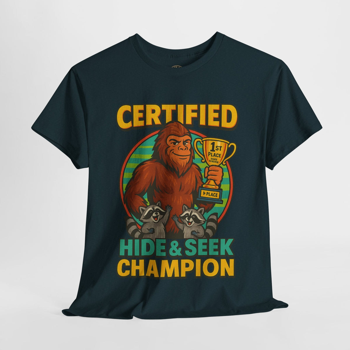Certified Hide & Seek Champion Bigfoot T-Shirt – Funny Cryptid Shirt – Raccoon Forest Meme Tee – Gildan 5000