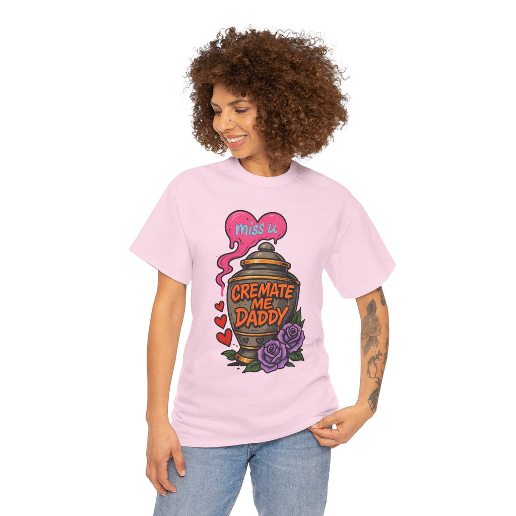 Cremate Me Daddy Shirt – Dark Humor Urn Graphic Tee | Gildan 5000 Unisex T-Shirt