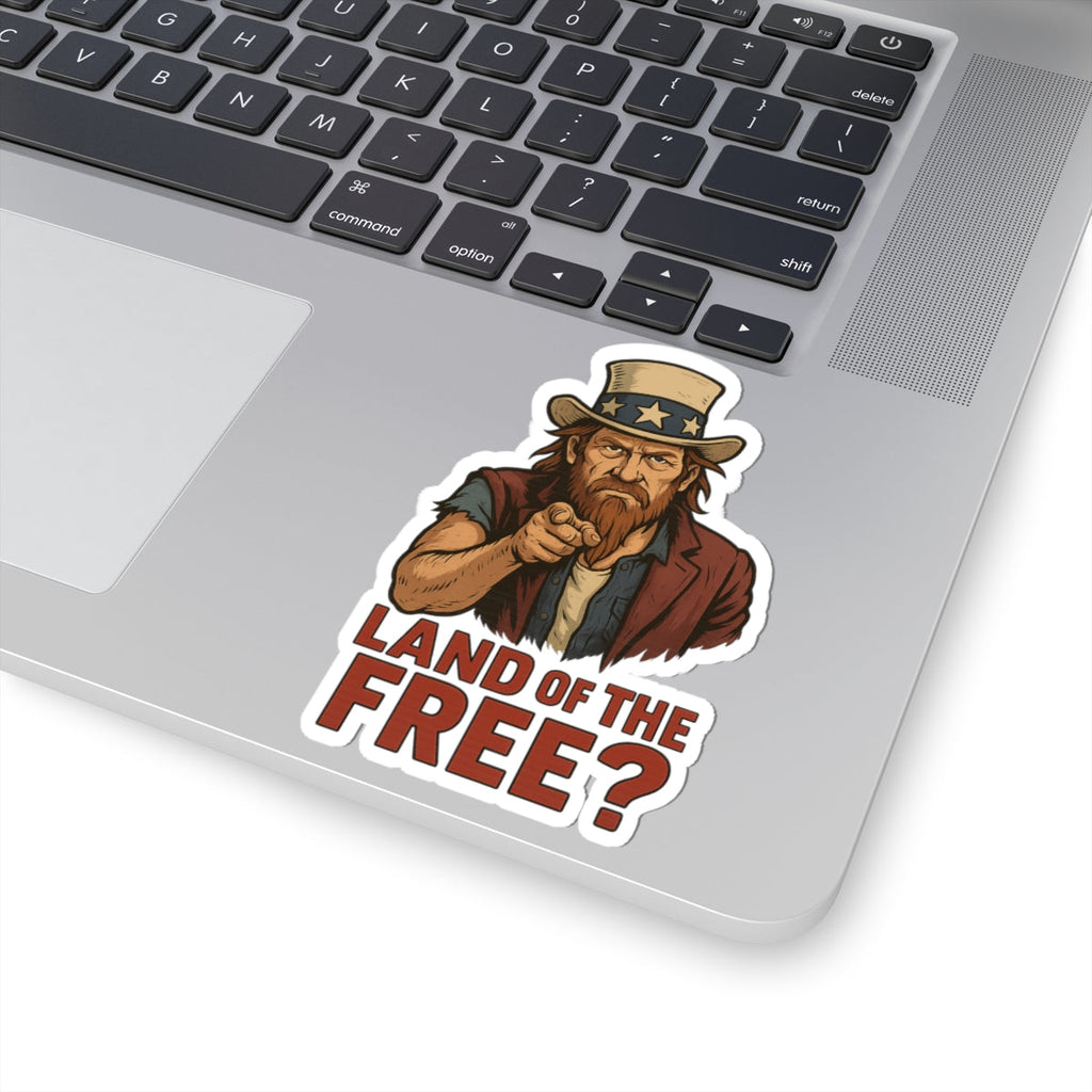 Redneck Uncle Sam “Land of the Free?” Kiss Cut Sticker – Bold Patriotic Satire