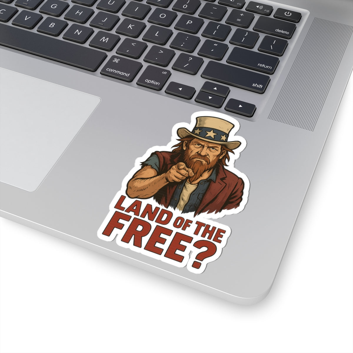 Redneck Uncle Sam “Land of the Free?” Kiss Cut Sticker – Bold Patriotic Satire