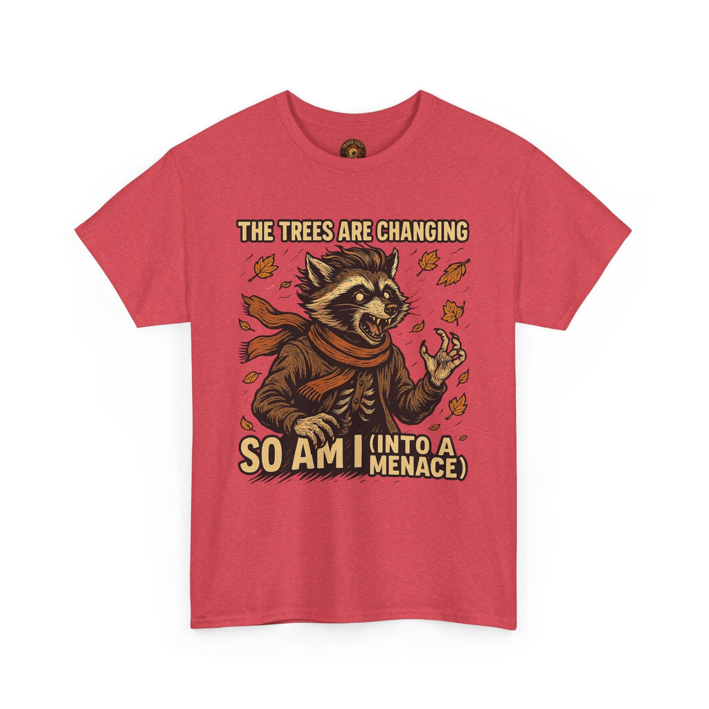 So Am I (Into a Menace) Shirt – Raccoon Transformation Fall Tee – The Trees Are Changing T-Shirt – Fall of Humanity Collection – Trash Cult Supply Co.