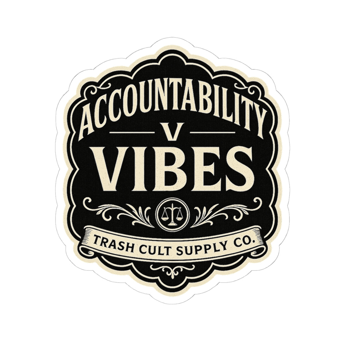 Accountability > Vibes Sticker – Vintage Vigilante | Trash Cult Supply Co.