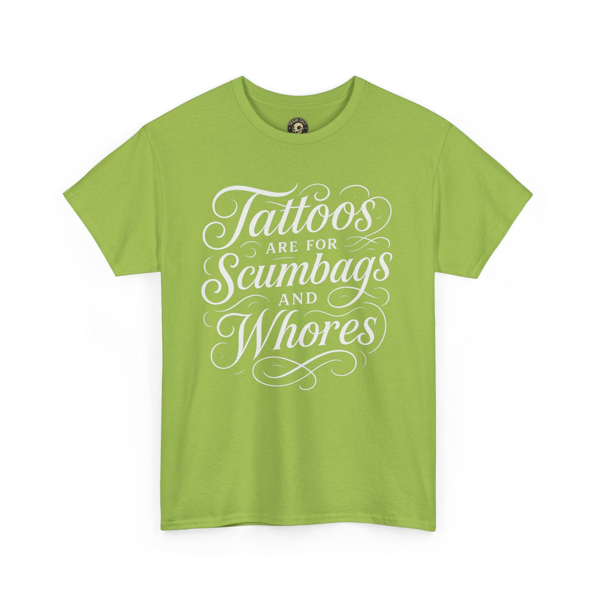 Casual Graphic Tee - "Tattoos Are for Scumbags and Whores" - Edgy Streetwear, Gift for Tattoo Lovers, Fun Unisex Fashion, Unique [...]