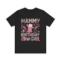 Mammy of the Birthday Cowgirl Tee | Cute Birthday Shirt, Country Style T-Shirt, Western Tee, Gift for Mom, Unisex Casual Top