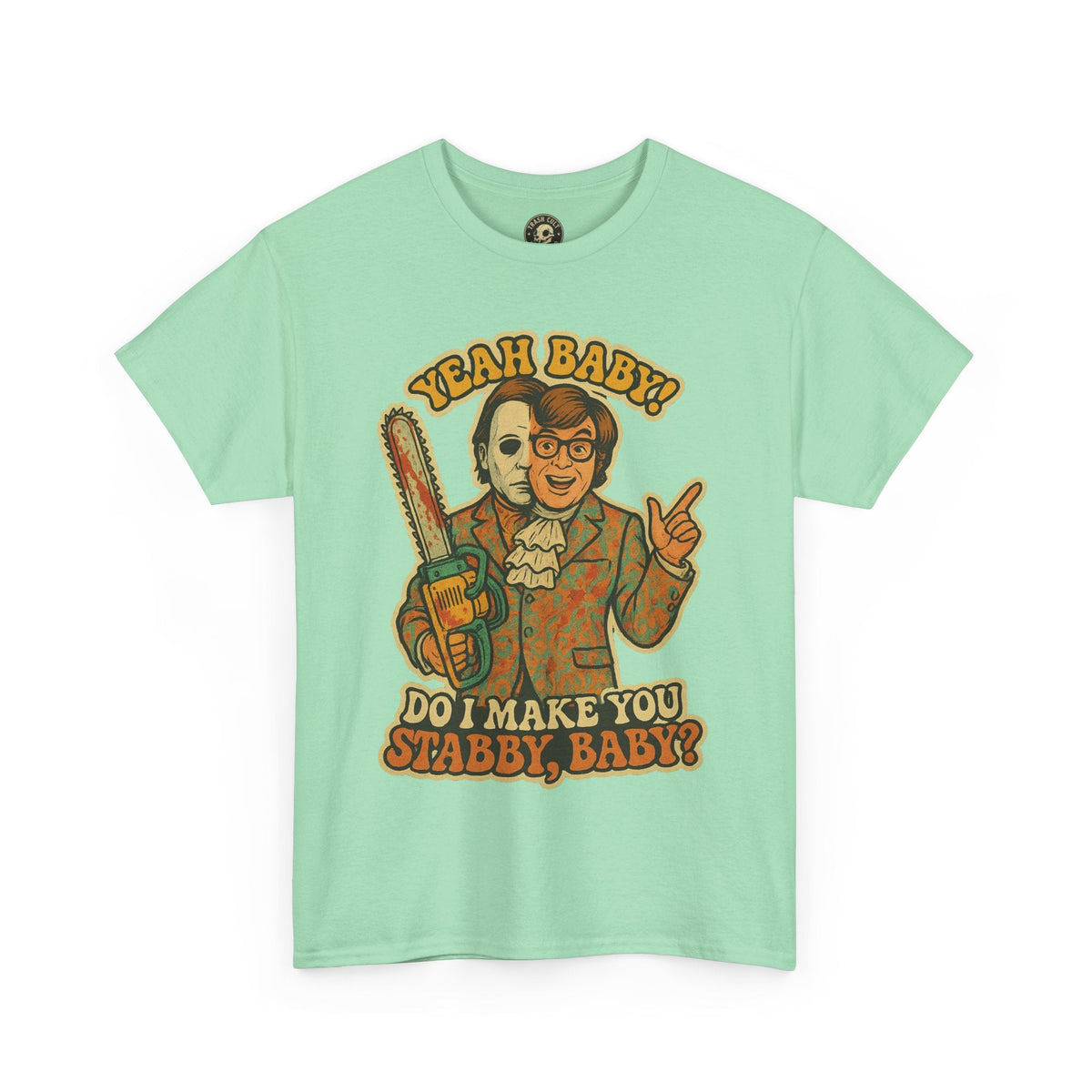 Mike Myers Parody Shirt – “Do I Make You Stabby, Baby?” Funny Horror Mashup Tee – Gildan 5000 Unisex