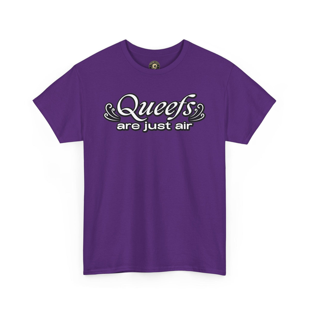 "Queefs Are Just Air" Funny Statement T-Shirt – Bold Graphic Tee