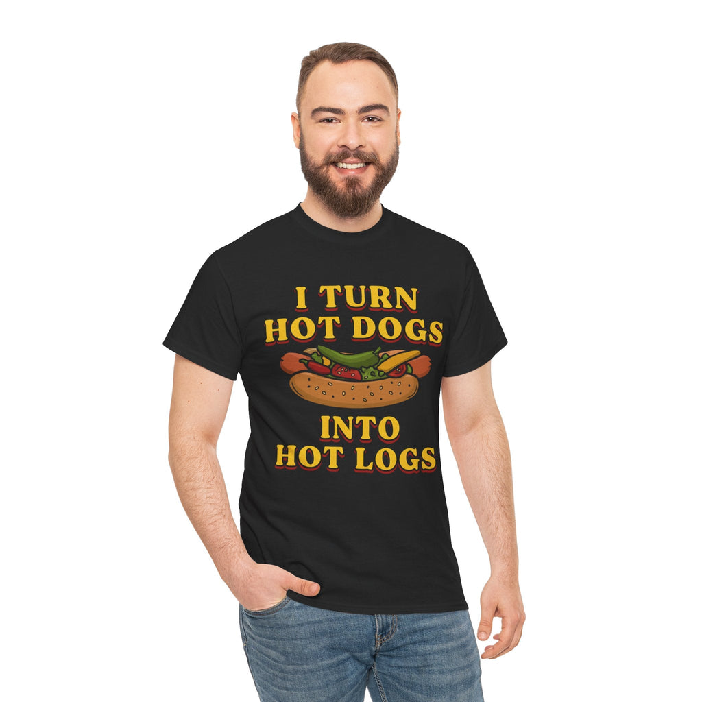 Funny Hot Dog Shirt - “I Turn Hot Dogs Into Hot Logs” Humor Tee