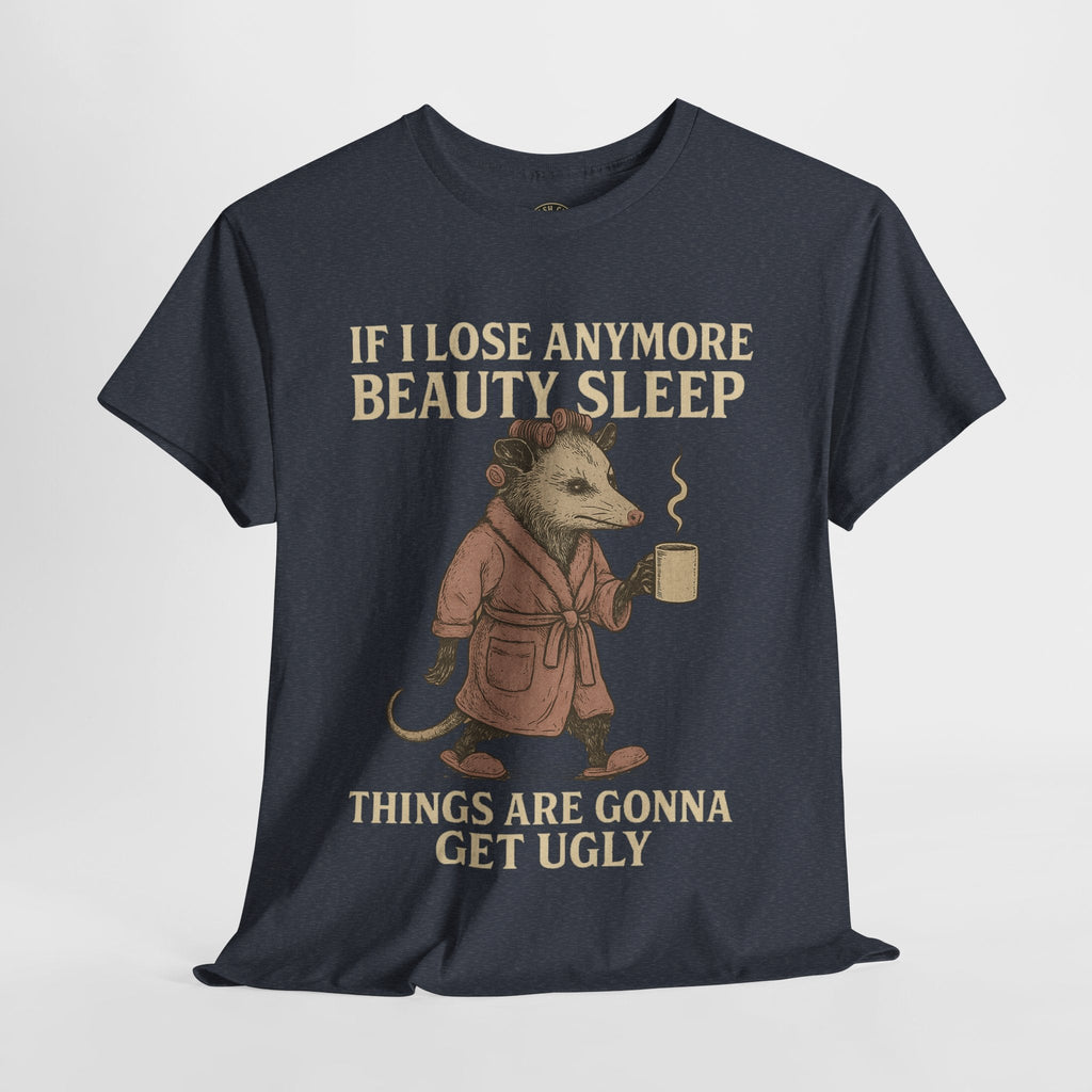 Funny Unisex Heavy Cotton Tee - "If I Lose Anymore Beauty Sleep, Things Are Gonna Get Ugly" - Gift, Sleepwear, Humor, Casual Wear, [...]