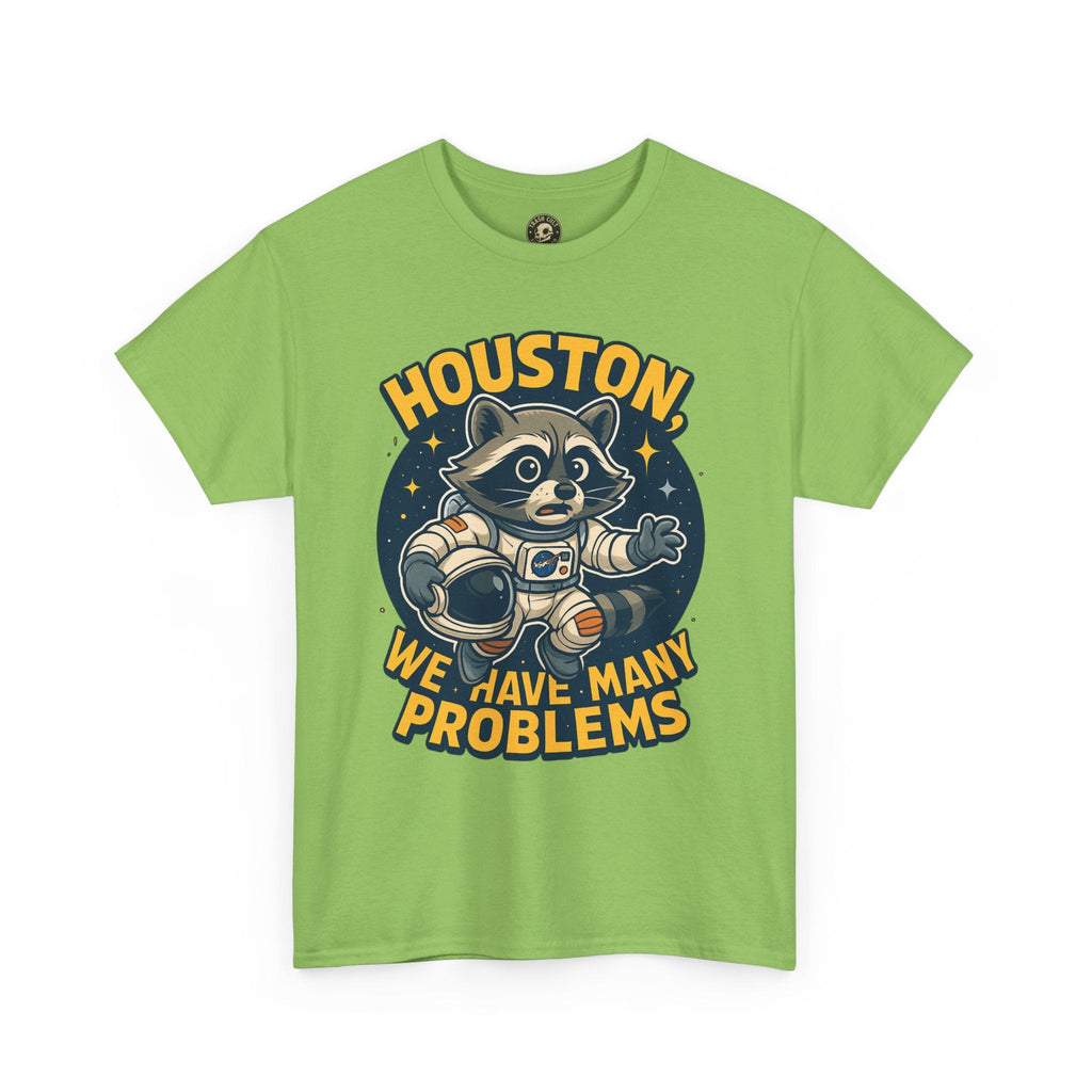 Houston We Have Many Problems T-Shirt, Unisex Graphic Tee, Space-Themed Apparel, Funny Gift for Astronaut Lovers, Casual Wear, Nerdy T-Shirt