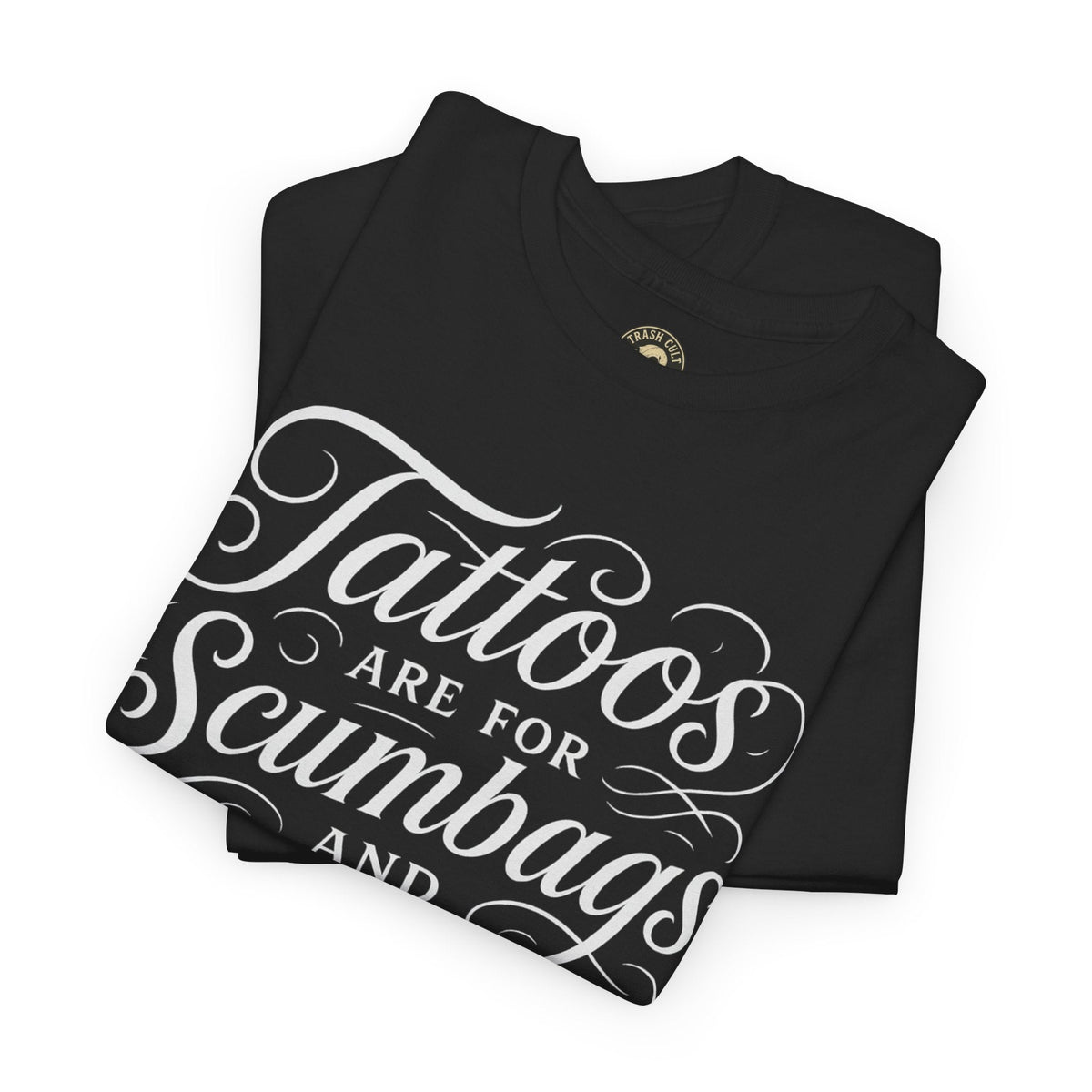 Casual Graphic Tee - "Tattoos Are for Scumbags and Whores" - Edgy Streetwear, Gift for Tattoo Lovers, Fun Unisex Fashion, Unique [...]
