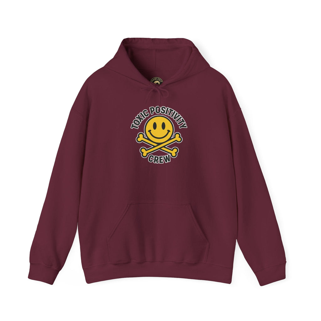 Toxic Positivity Hoodie | Unisex Hooded Sweatshirt | Comfortable Casual Wear, Gift for Friends, Positive Vibes, Streetwear Style