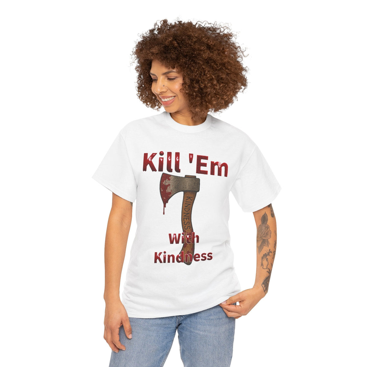Kill 'Em With Kindness Unisex Tee, Funny Graphic Shirt, Casual Wear, Gift for Friends, Humor Tee