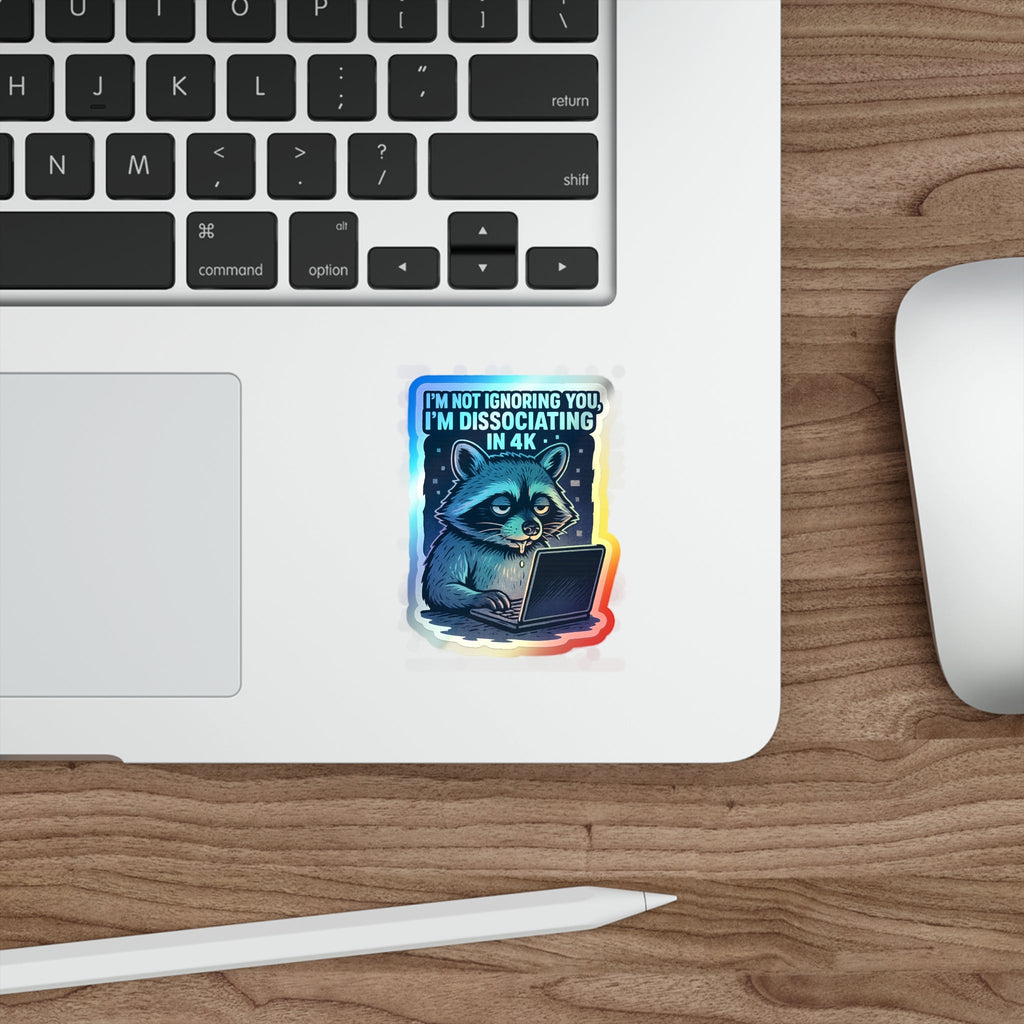 Holographic Die-Cut Stickers: Dissociating in 4K – Holographic Raccoon Sticker