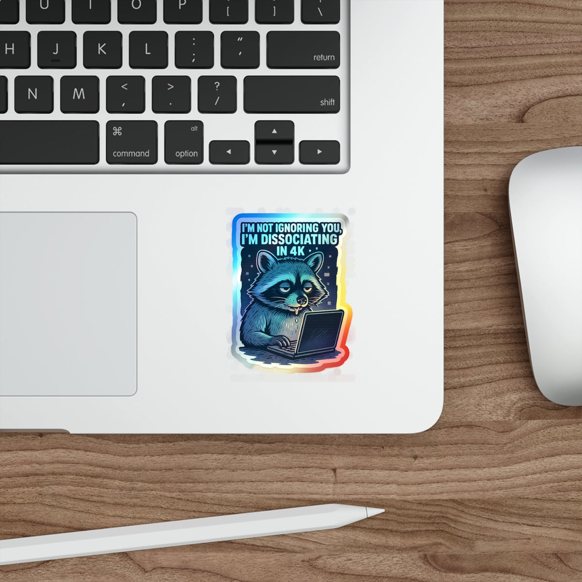 Holographic Die-Cut Stickers: Dissociating in 4K – Holographic Raccoon Sticker