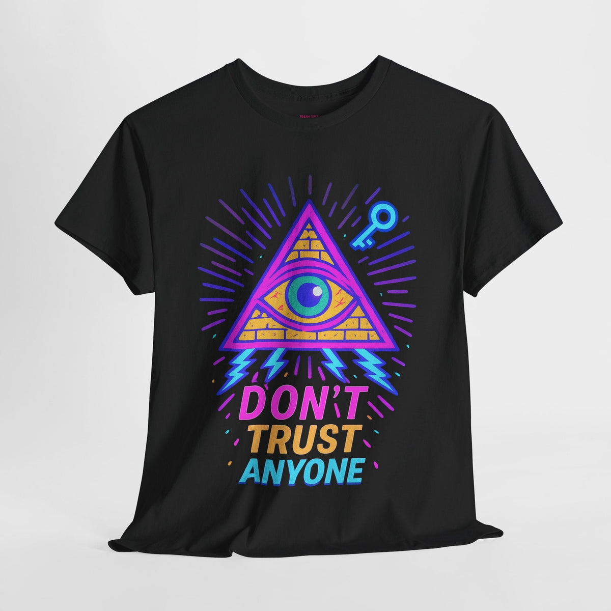 Don’t Trust Anyone – Limited Edition Neon All-Seeing Eye Tee | Gildan 5000 | Illuminasty Drop