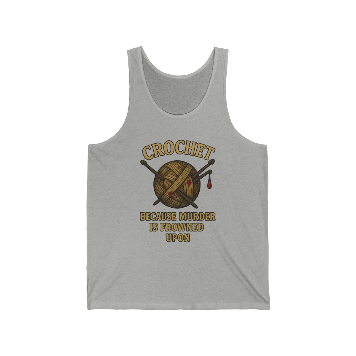 Crochet Humor Unisex Jersey Tank - Perfect Gift for Crafters, Summer Wear, DIY Lovers, Funny Crochet Lovers, Crafter's Apparel
