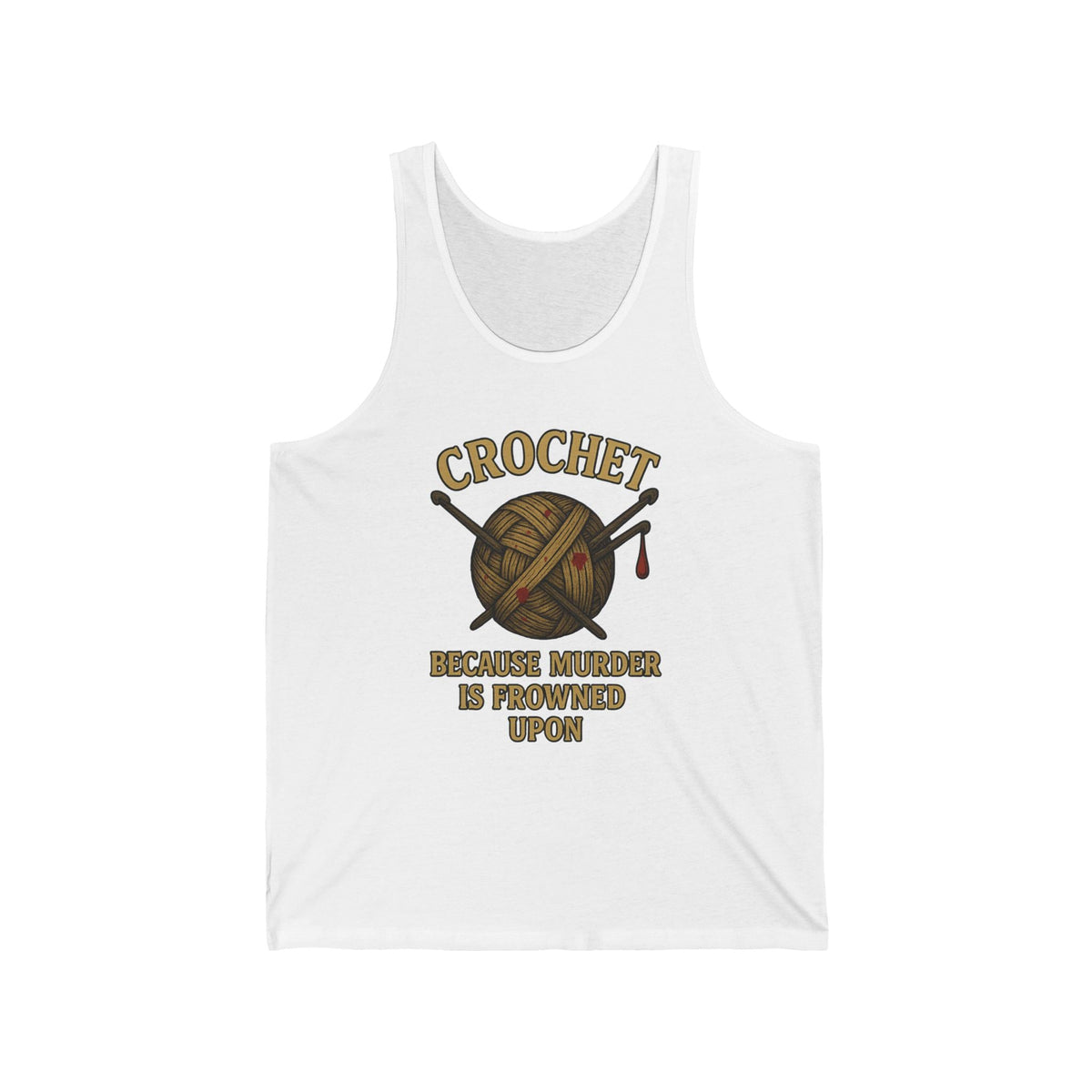 Crochet Humor Unisex Jersey Tank - Perfect Gift for Crafters, Summer Wear, DIY Lovers, Funny Crochet Lovers, Crafter's Apparel