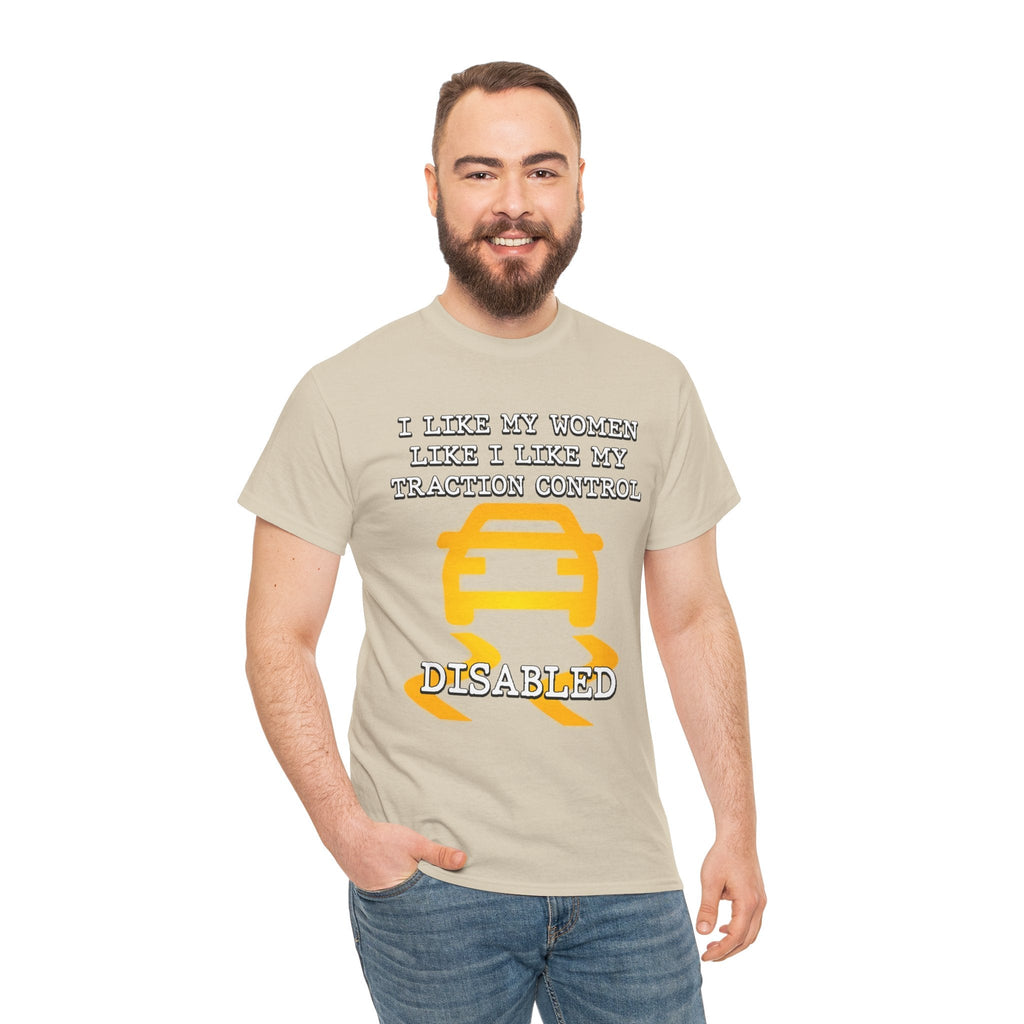 “Traction Control: Off. Standards: Lower.” Funny Car Meme T-Shirt