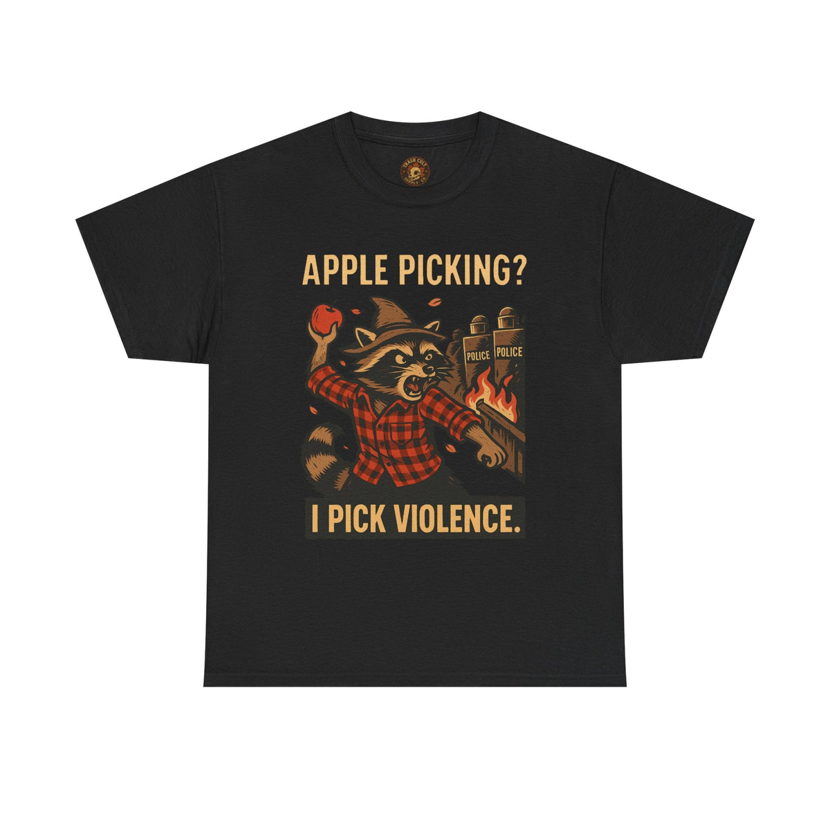 Apple Picking? I Pick Violence Shirt – Angry Raccoon Riot Tee – Fall of Humanity Collection – Trash Cult Supply Co.