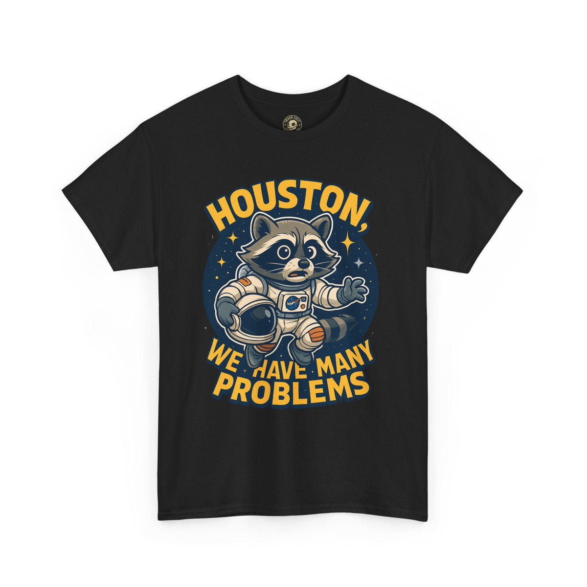 Houston We Have Many Problems T-Shirt, Unisex Graphic Tee, Space-Themed Apparel, Funny Gift for Astronaut Lovers, Casual Wear, Nerdy T-Shirt