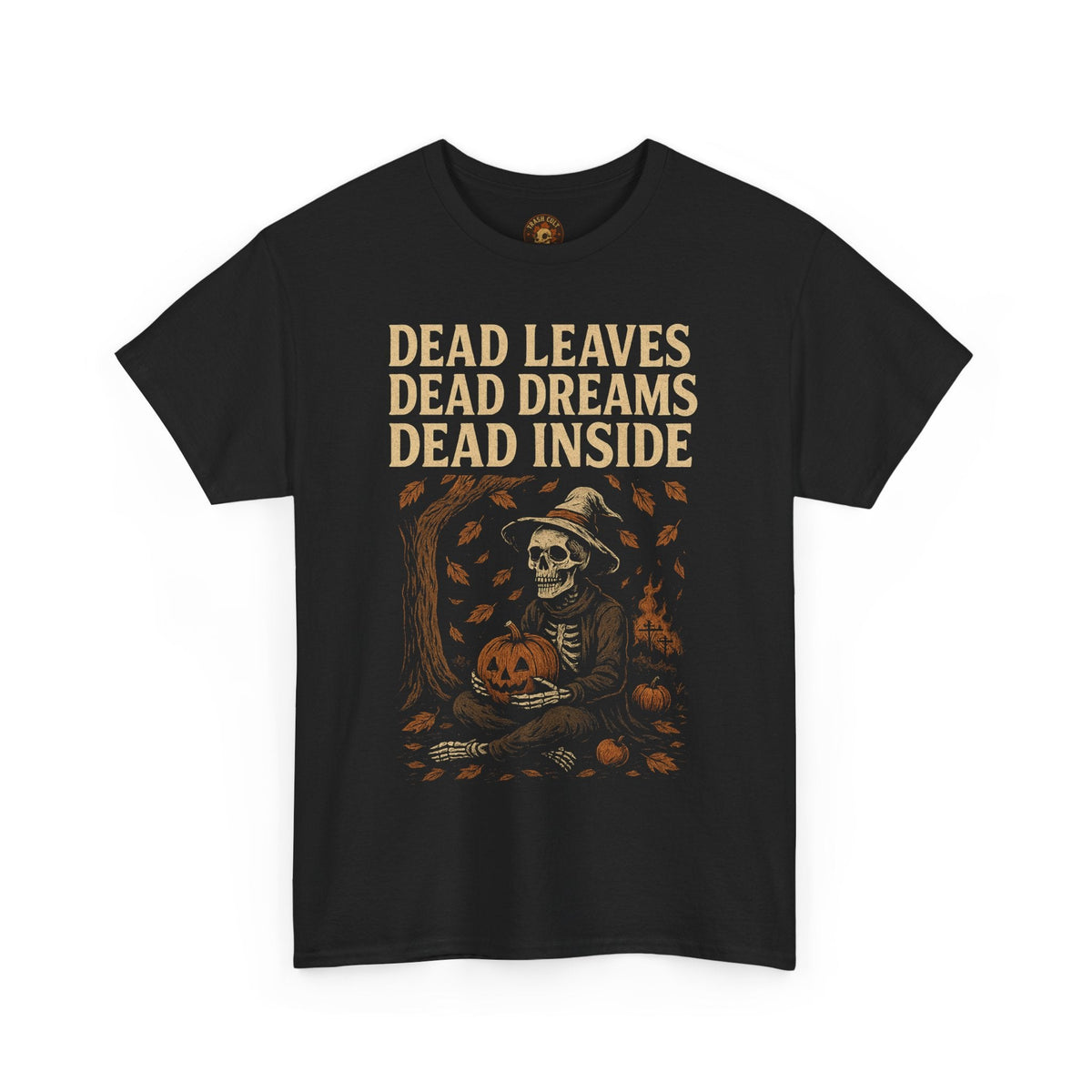 Dead Inside Fall Shirt – Skeleton Pumpkin Tee – Dead Leaves Dead Dreams T-Shirt – Fall of Humanity Collection – Trash Cult Supply Co.