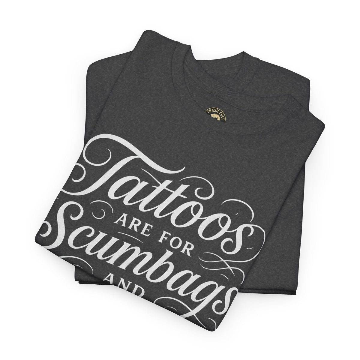 Casual Graphic Tee - "Tattoos Are for Scumbags and Whores" - Edgy Streetwear, Gift for Tattoo Lovers, Fun Unisex Fashion, Unique [...]