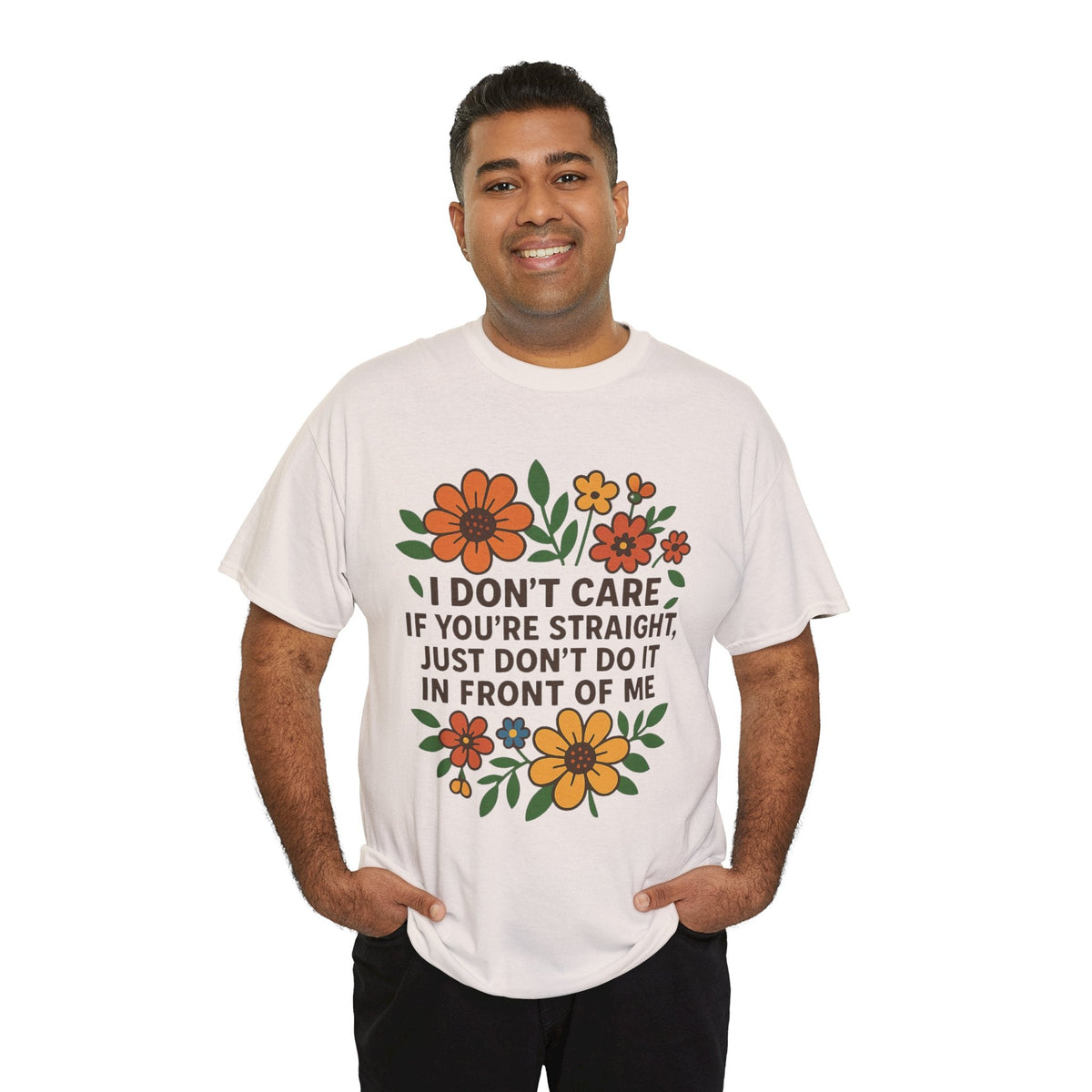 “I Don’t Care If You’re Straight” Funny Floral Shirt – LGBTQ+ Ally Tee – Bold Statement Graphic – Gildan 5000