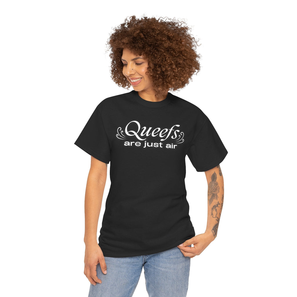 "Queefs Are Just Air" Funny Statement T-Shirt – Bold Graphic Tee