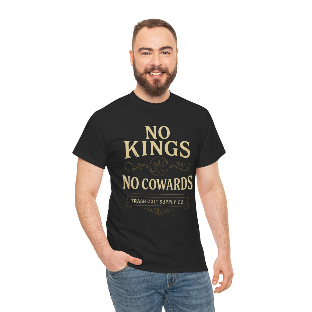 No Kings, No Cowards T-Shirt (Black Gildan 5000) – Vintage Vigilante | Trash Cult Supply Co.