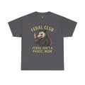 Feral Club Tee - Unisex Heavy Cotton Shirt, Funny Graphic T-Shirt, Gift for Mom, Casual Wear, Easygoing Lifestyle