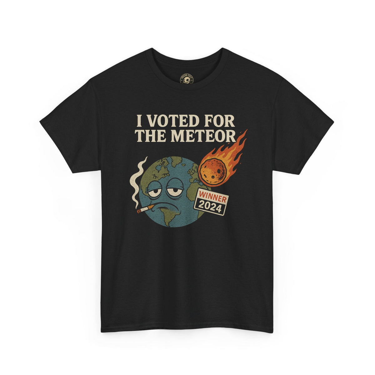 I Voted for the Meteor Shirt – Funny Anti-Politics Graphic Tee