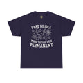 I Had No Idea These Tattoos Were Permanent Shirt – Funny Tattoo Flash Tee – Gildan 5000