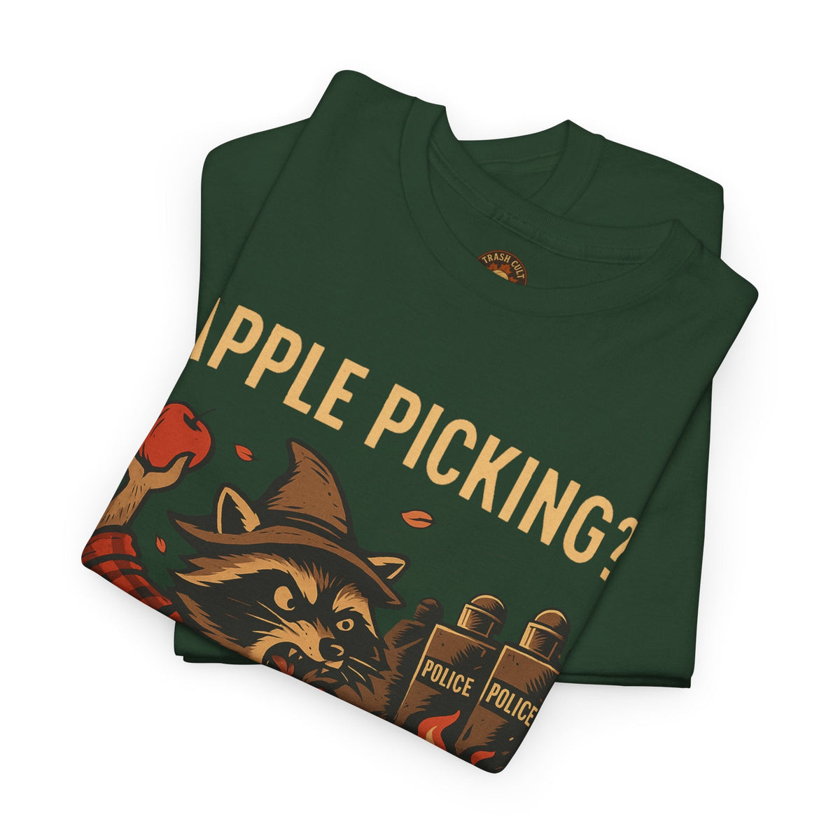 Apple Picking? I Pick Violence Shirt – Angry Raccoon Riot Tee – Fall of Humanity Collection – Trash Cult Supply Co.